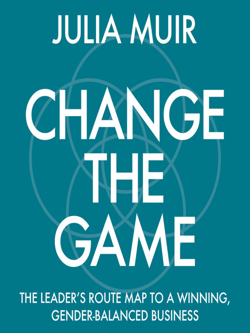 Title details for Change the Game by Julia Muir - Available